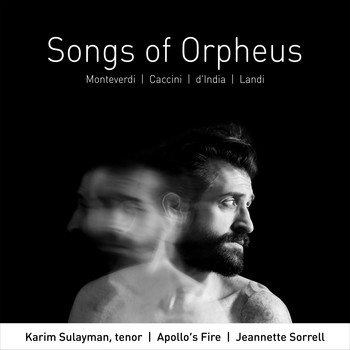 Karim Sulayman & Apollo's Fire - Songs of Orpheus
