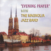 Magnolia Jazz Band - Evening Prayer
