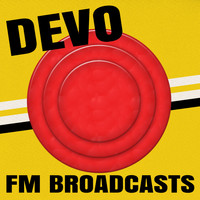 Devo - Devo - FM Broadcasts