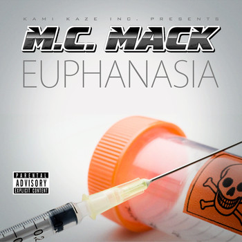 M.C. Mack - Euphanasia (Explicit)