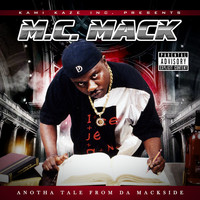 M.C. Mack - Anotha Tale from da Mackside (Explicit)