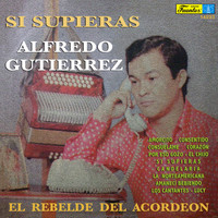 Alfredo Gutiérrez y su Conjunto - Si Supieras
