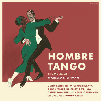 Marcelo Nisinman - Hombre Tango: The Music of Marcelo Nisinman