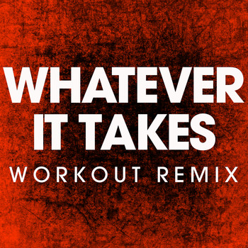 Power Music Workout - Whatever It Takes - Single