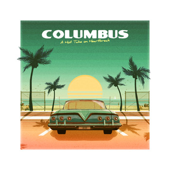 Columbus - Don't Know How to Act