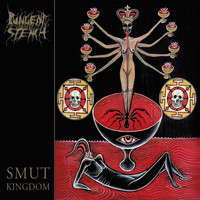 PUNGENT STENCH - Smut Kingdom (Explicit)
