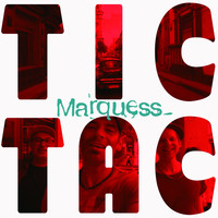 Marquess - Tic Tac