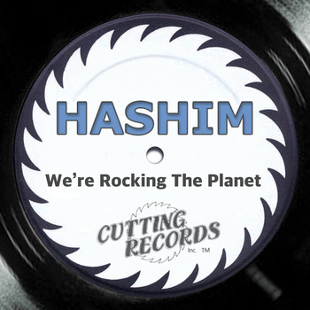 Hashim - We're Rocking the Planet