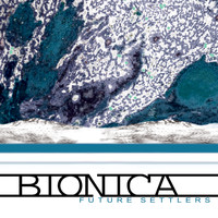 Bionica - Future Settlers
