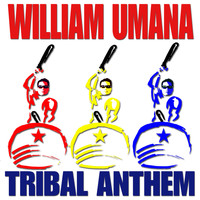 William Umana - Tribal Anthem (Alternate Mix)