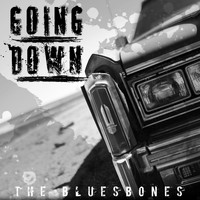 The Bluesbones - Going Down