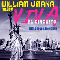William Umana - Viva El Circuito (Umana Flowers Mix)