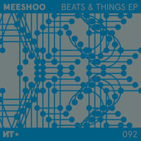 Meeshoo - Beats & Things EP