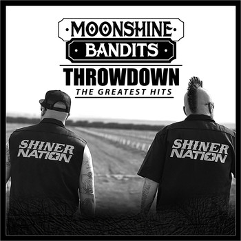 Moonshine Bandits - Throwdown: The Greatest Hits