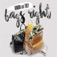 Ar'mon & Trey - Bags Right