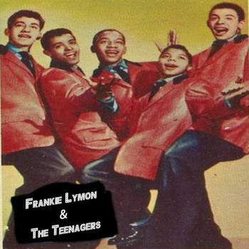 Frankie Lymon & The Teenagers - Frankie Lymon & The Teenagers