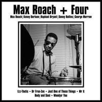 Max Roach and Kenny Dorham and Raphael Bryant and Sonny Rollins and George Morrow - Max Roach Plus Four