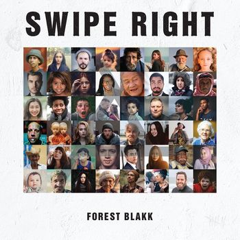 Forest Blakk - Swipe Right