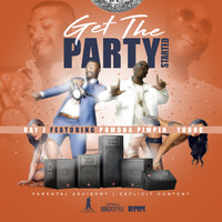 Ray J - Get the Party Started (feat. Pomona Pimpin Young) (Explicit)