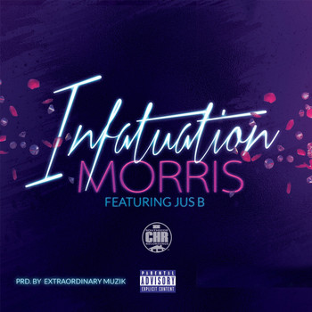 Morris - Infatuation  (Explicit)