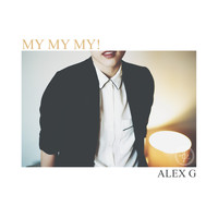Alex G - My My My!