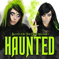 Blood On The Dance Floor - Haunted (Deluxe Edition)