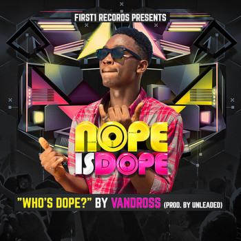 Vandross - Who's Dope? (Explicit)