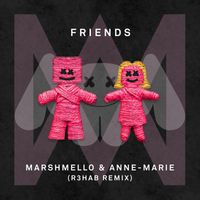 Marshmello & Anne-Marie - FRIENDS (R3hab Remix [Explicit])
