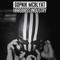 Gopnik McBlyat - Hardbass Industry