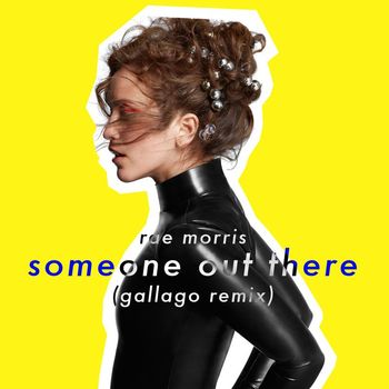 Rae Morris - Someone Out There (Gallago Remix)
