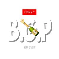 Romzy - Bottles Get Popped (Explicit)