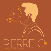 Pierre O - Le Mec Commercial