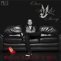Our Untold Story - Mother of Rock 'n' Roll