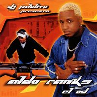 Aldo Ranks - Dj Pablito Presenta: Aldo Ranks el CD