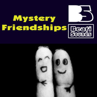 Beati Sounds - Mystery Friendships