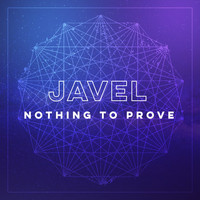 Javel - Nothing to Prove