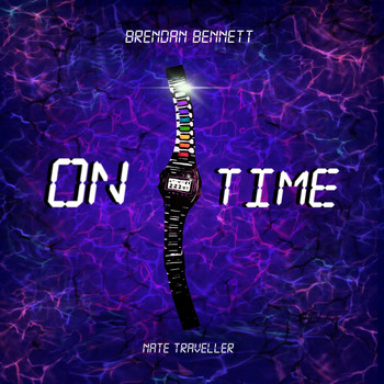 Brendan Bennett - On Time (Explicit)