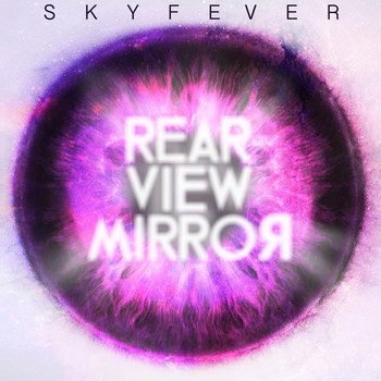 Skyfever - Rear View Mirror