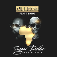Django23 - Sugar Daddie (feat. Tekno)
