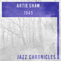 Artie Shaw and his orchestra - 1945 (Live)