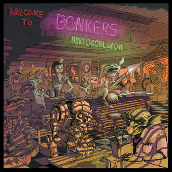 Nekrogoblikon - Welcome to Bonkers (Explicit)