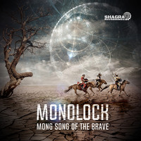 Monolock - Mong Song Of The Brave