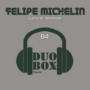 Felipe Michelin - Love Song