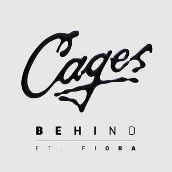 Cages - Behind (feat. Fiora)