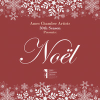 Ames Chamber Artists - Noël