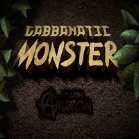 Gabbanatic - Monster (Explicit)