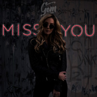 Gem - Miss You