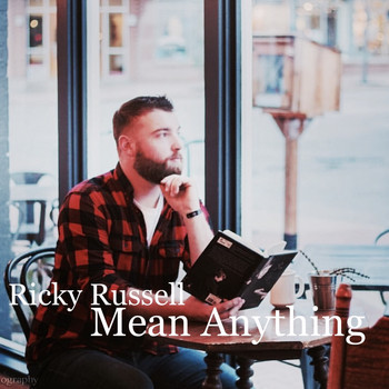 Ricky Russell - Mean Anything