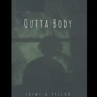 Chime - Outta Body (Explicit)