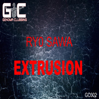 Ry0 Sawa - Extrusion